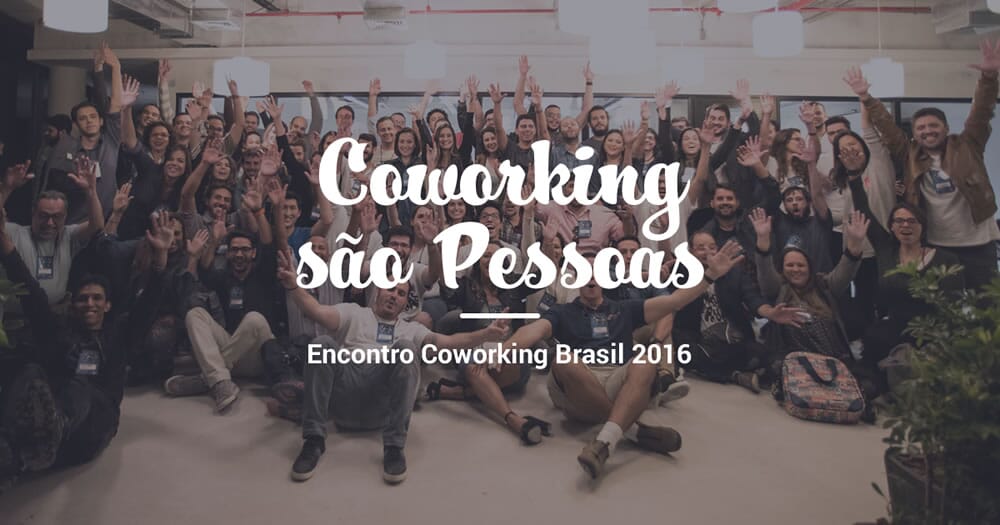Um resumo de como foi o Encontro Coworking Brasil 2016