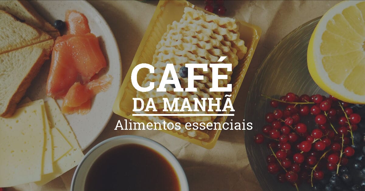 O que comer no café da manhã para melhorar o rendimento no trabalho?