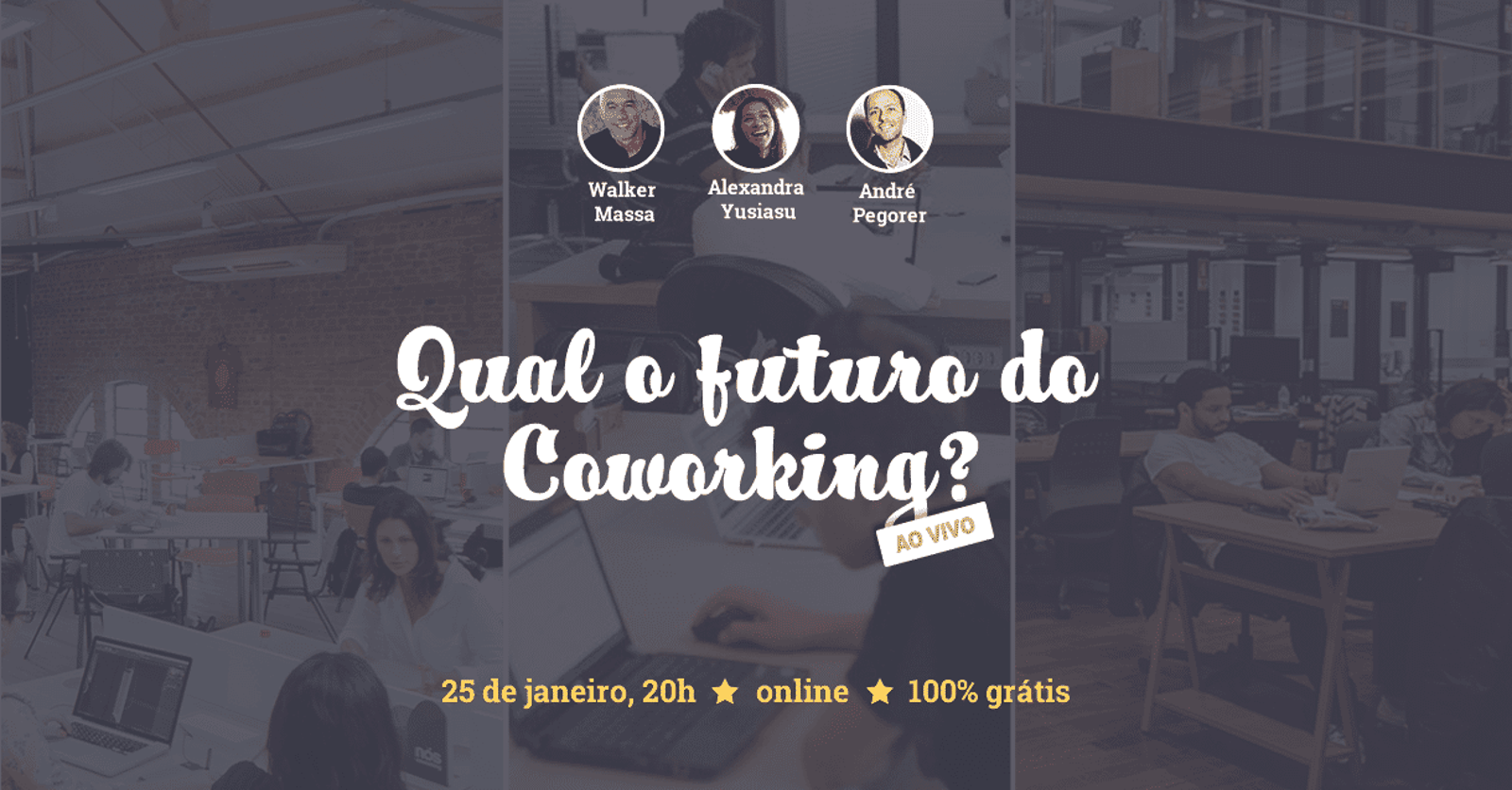 Evento ao vivo: Qual o futuro do Coworking?