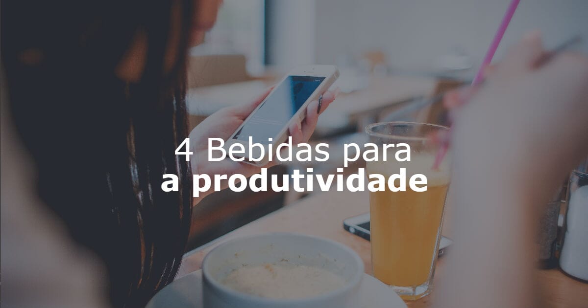 Bebidas que potencializam a atenção e a produtividade além do café