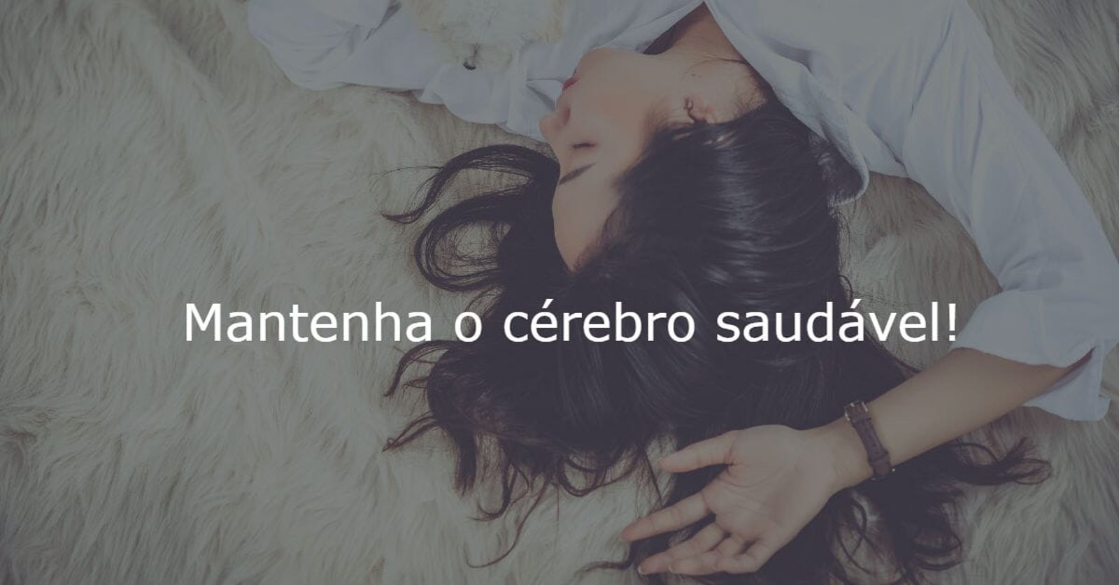 10 hábitos perigosos para o cérebro