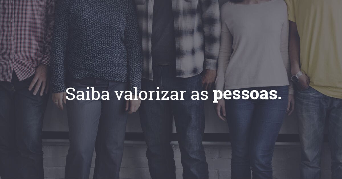 Qual a importância de valorizar os colaboradores?