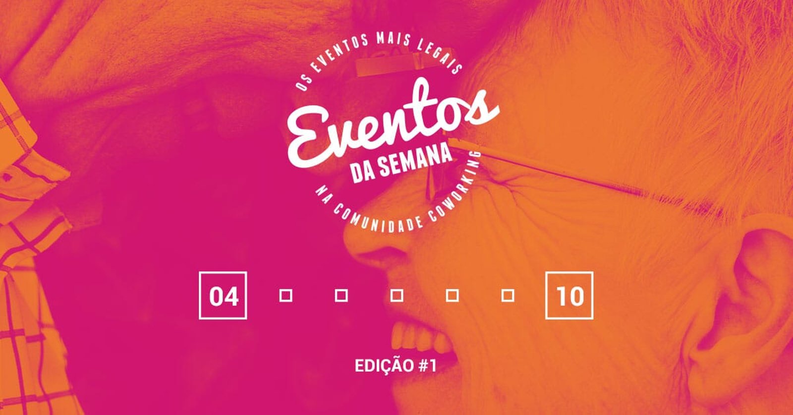 Eventos da semana - 04 a 10 de julho de 2017