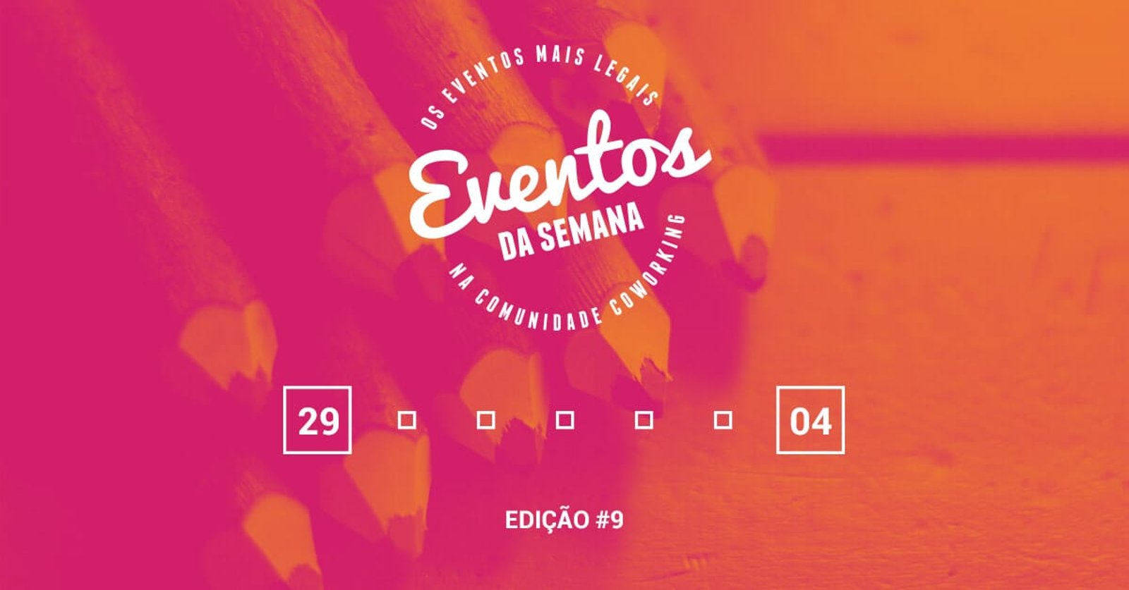 Eventos da semana – 29 de agosto a 4 de setembro
