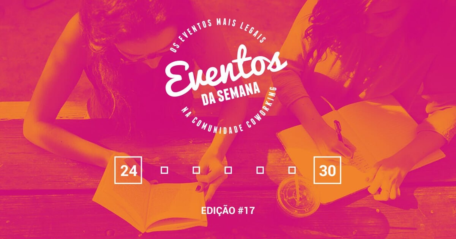 Eventos da semana - 24 a 30 de outubro