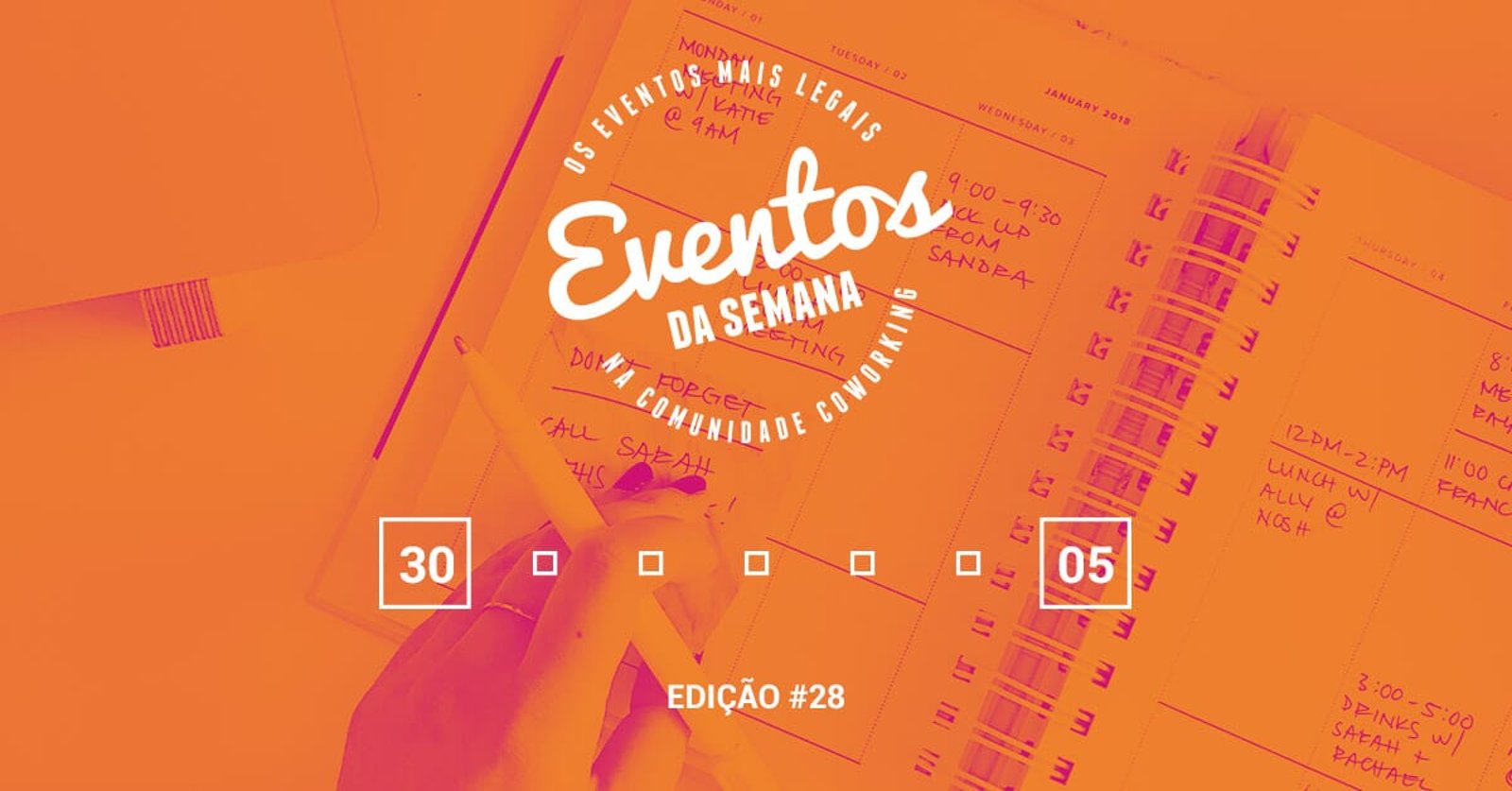 Eventos da semana - 30 de janeiro a 05 de fevereiro
