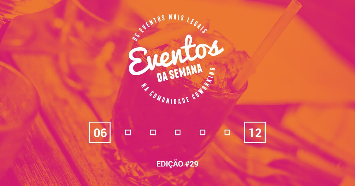 Eventos da semana - 06 a 12 de fevereiro