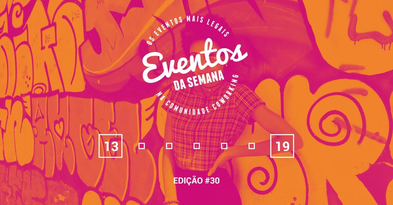 Eventos da semana – 13 a 19 de fevereiro
