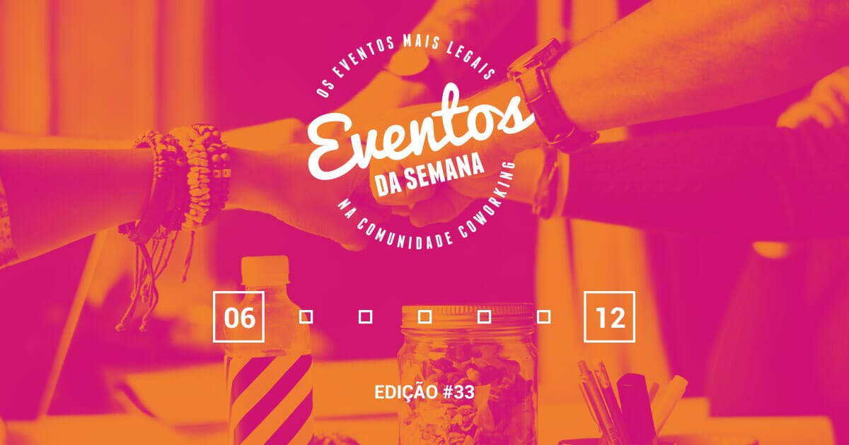 Eventos da semana - 06 a 12 de março