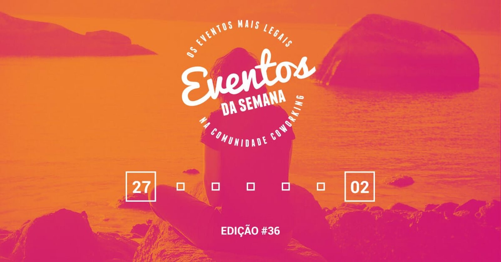Eventos da semana - 27 de março a 02 de abril