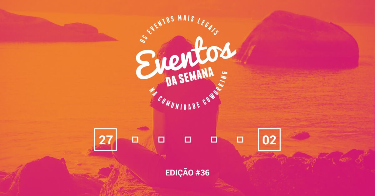 Eventos da semana - 27 de março a 02 de abril