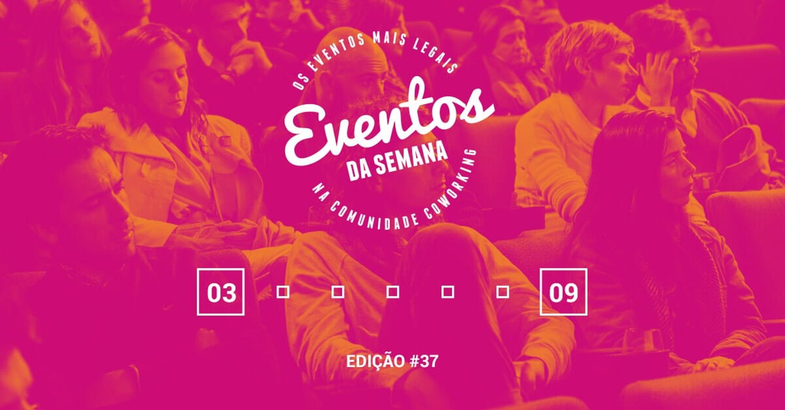 Eventos da semana - 03 a 09 de abril