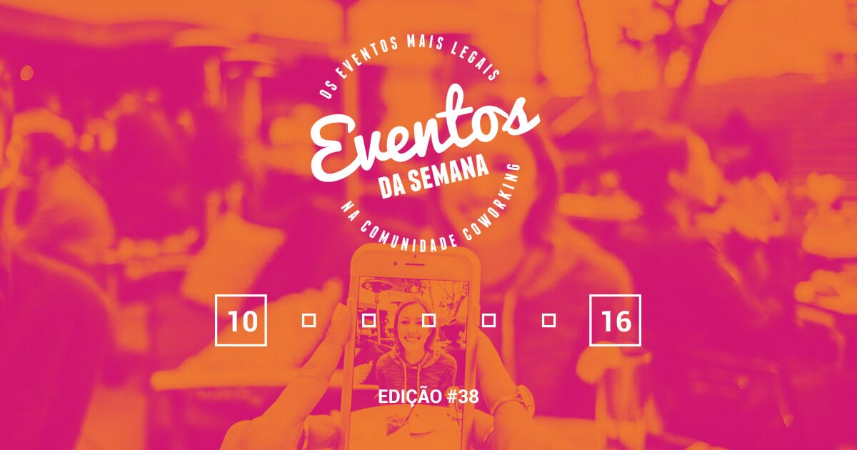 Eventos da semana - 10 a 16 de abril