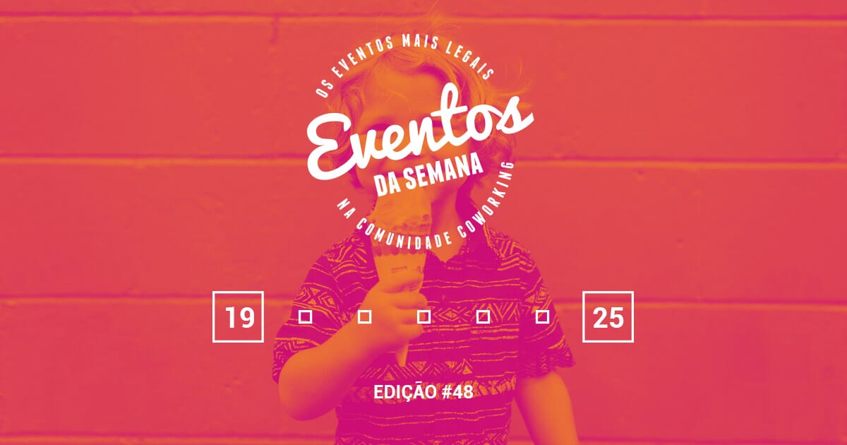 Eventos da semana - 19 a 25 junho