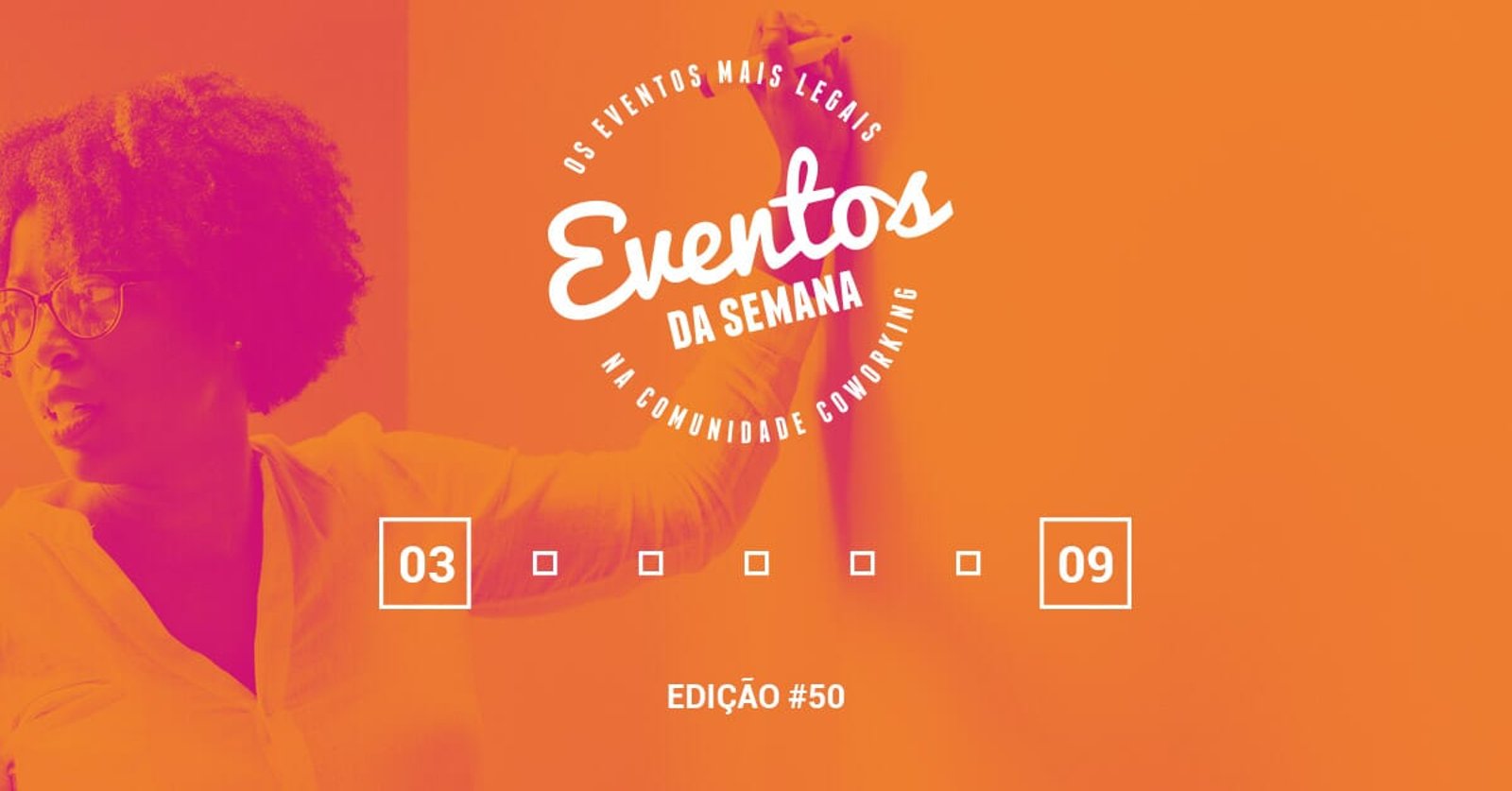 Eventos da semana - 03 a 09 de julho