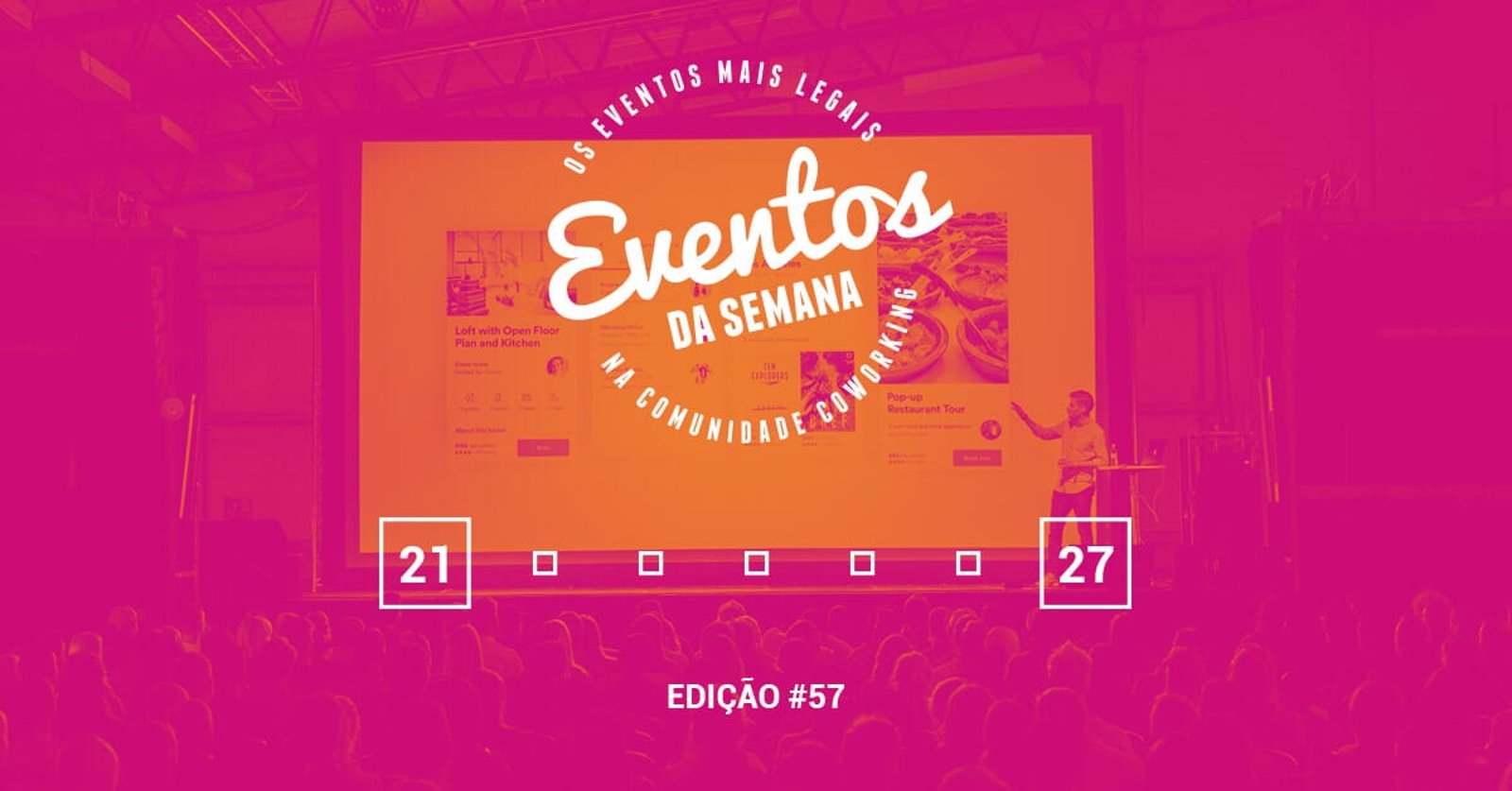 Eventos da semana - 21 a 27 de agosto