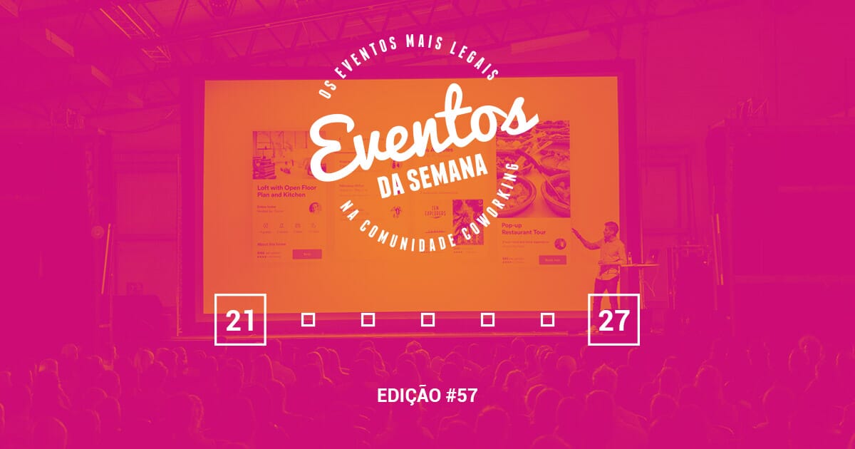 Eventos da semana - 21 a 27 de agosto