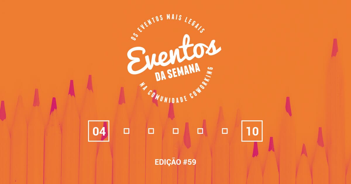 Eventos da semana - 04 a 10 de setembro
