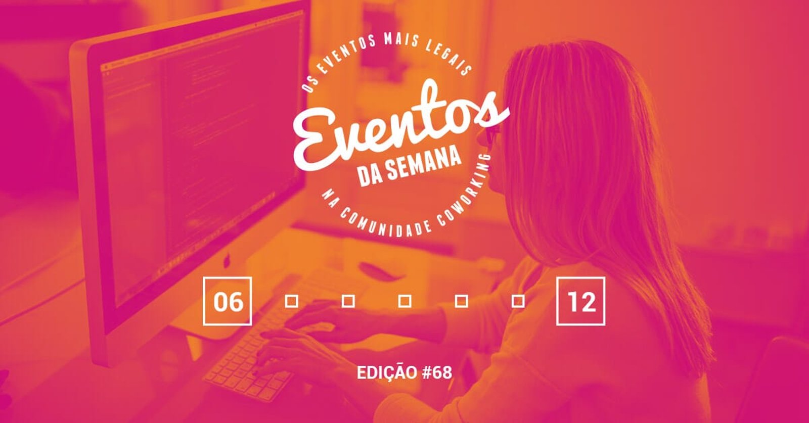 Eventos da semana - 06 a 12 de novembro