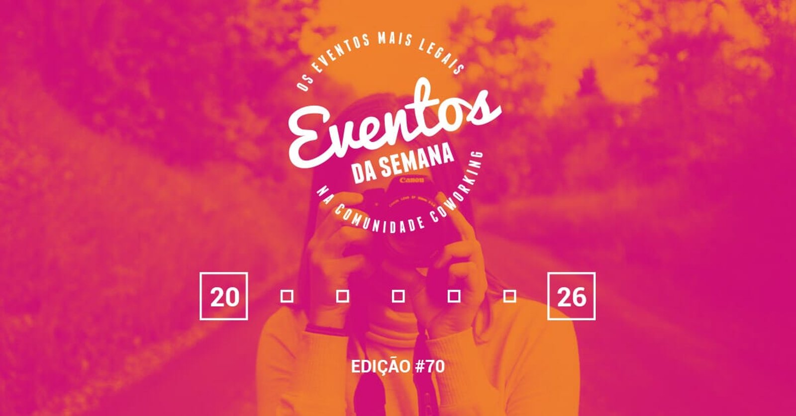 Eventos da semana - 20 a 26 de novembro