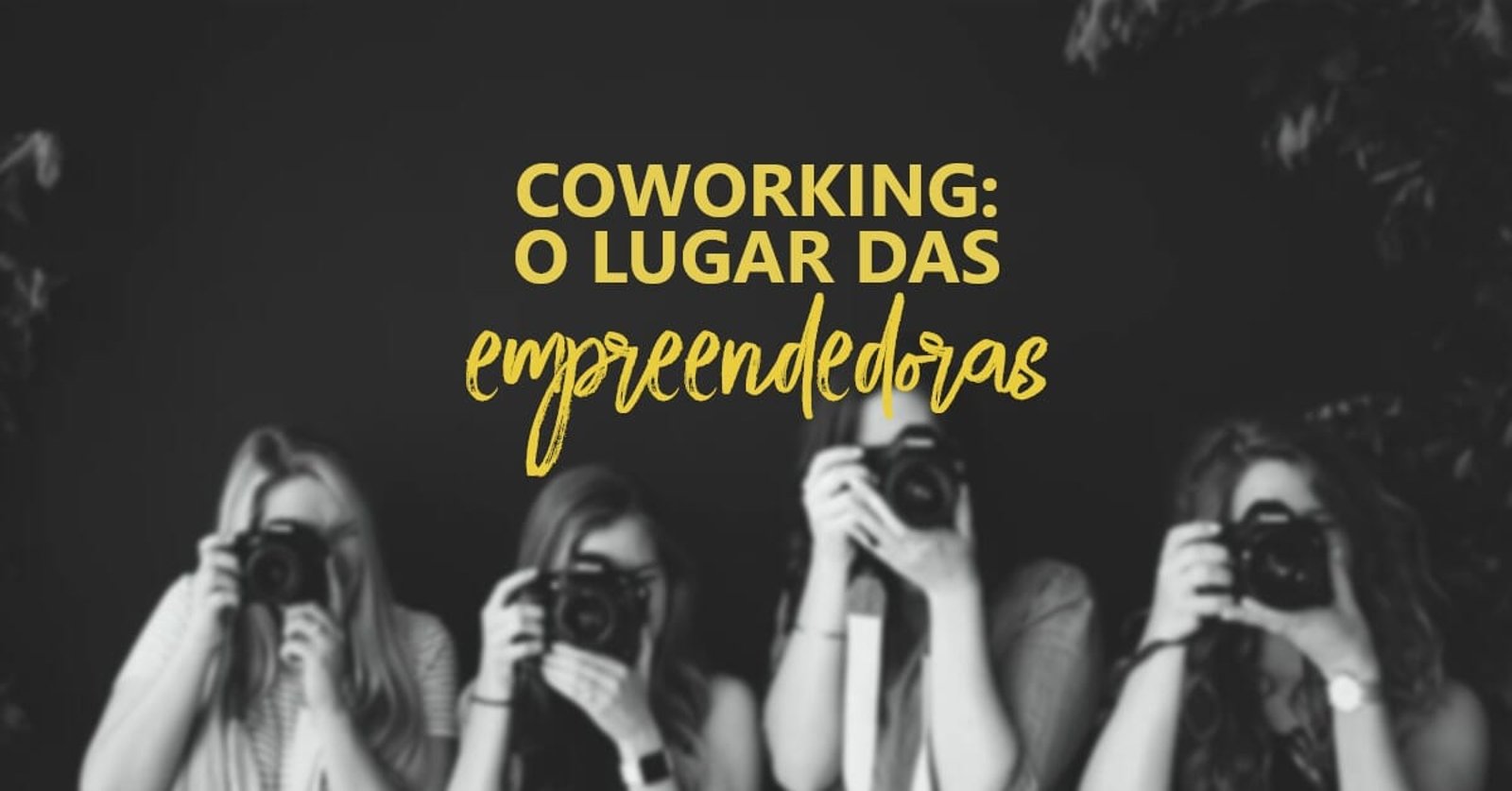 Coworking 100% feminino: conceito busca potencializar o empreendedorismo delas