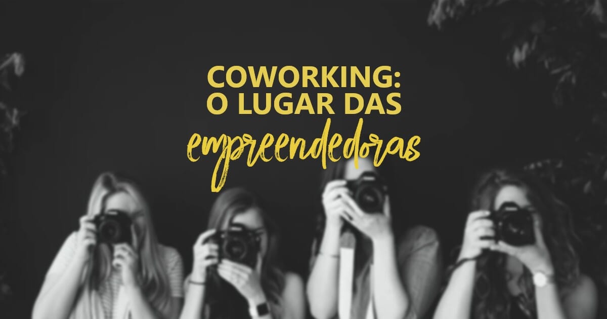 Coworking 100% feminino: conceito busca potencializar o empreendedorismo delas
