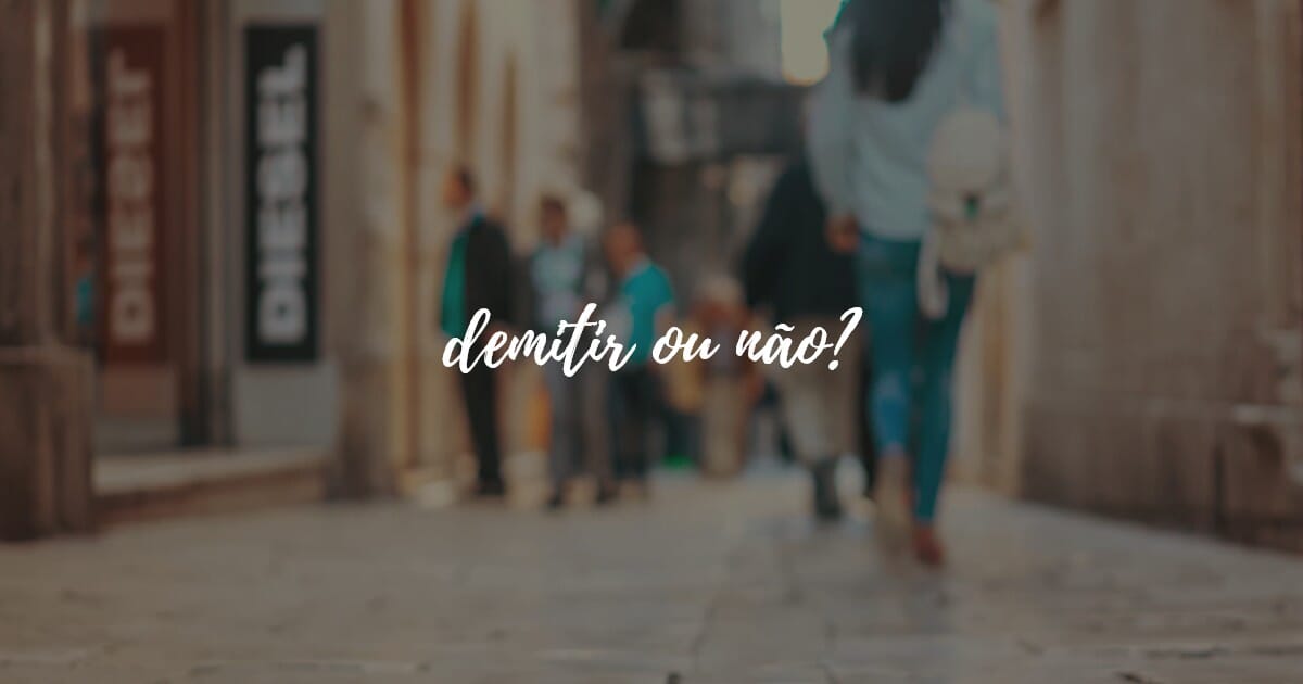 Você já demitiu um cliente?