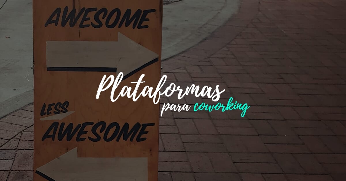 Qual o papel das plataformas de coworking?