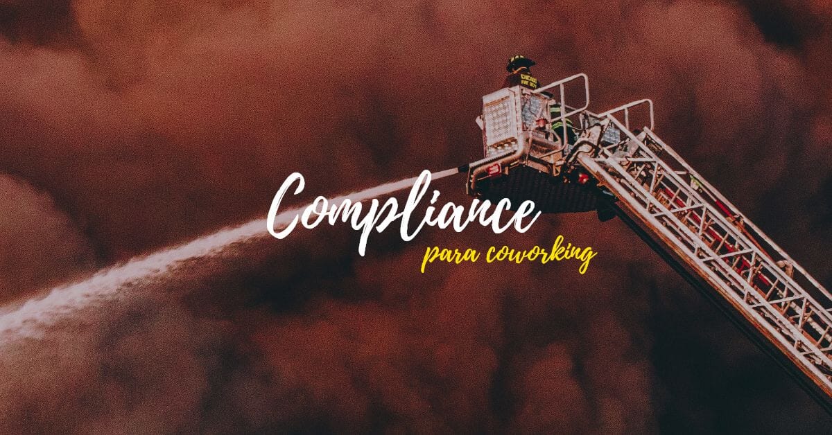 Compliance: como proteger legalmente o seu coworking