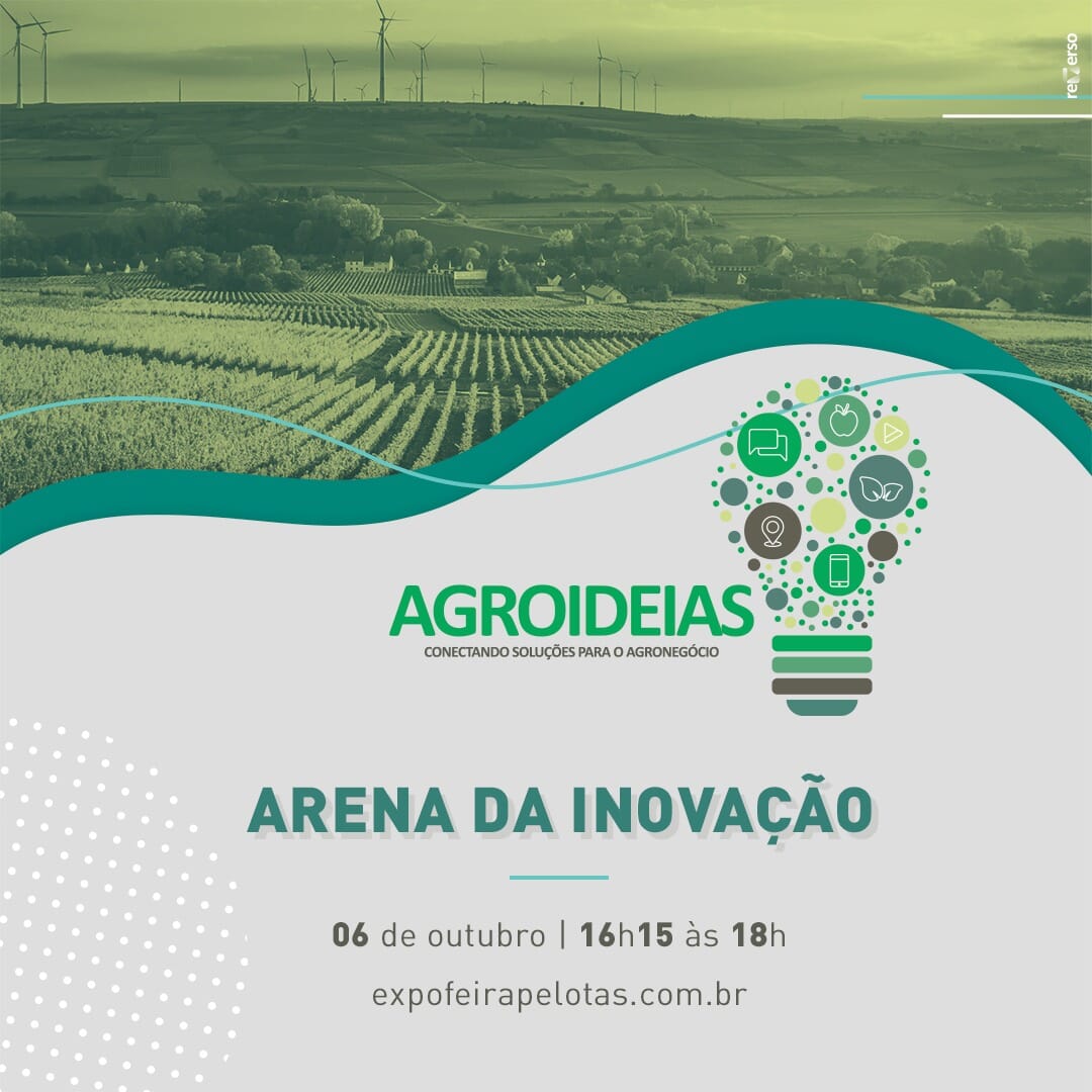 AGROIDEIAS - Arena da Inovação - 94ª Expofeira de Pelotas/RS