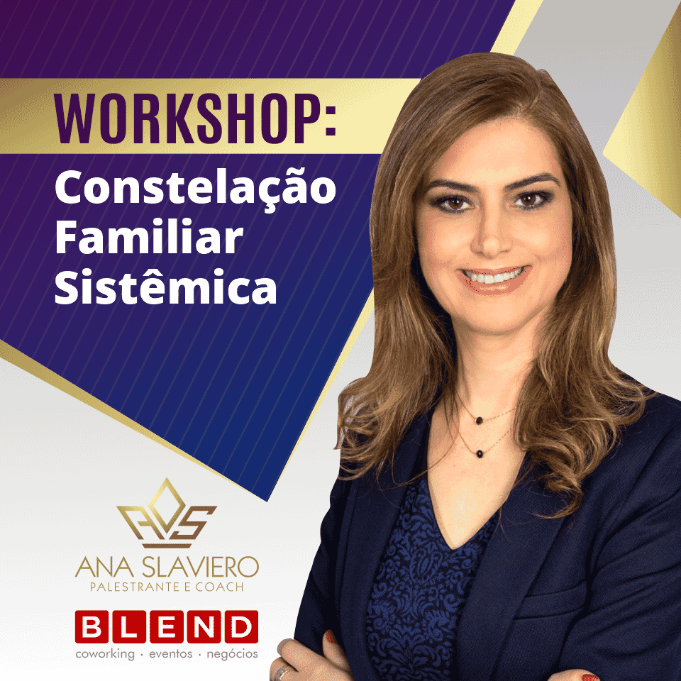 Whorkshop de CONSTELAÇÃO FAMILIAR SISTÊMICA